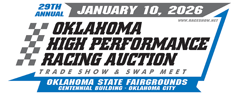 Oklahoma High Performance Racing Auction, Trade Show & Swap Meet
