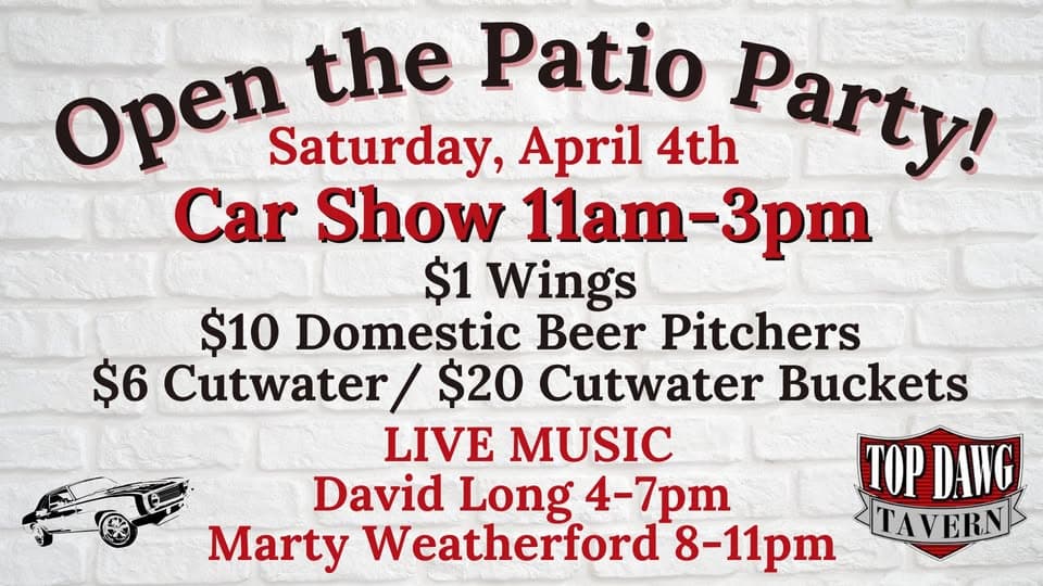 Open the Patio Party & Car Show at Top Dawg Tavern!