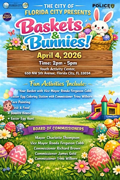 City of Florida City Presents: Baskets and Bunnies