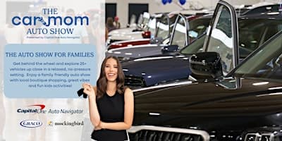 The Car Mom Auto Show Presented by Capital One Auto Navigator