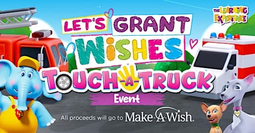Touch-A-Truck for Make-A-Wish at The Learning Experience - Natick