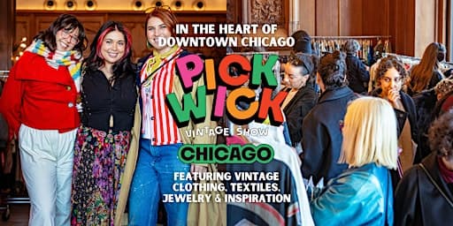 Pickwick Vintage Show in Chicago | April 2026