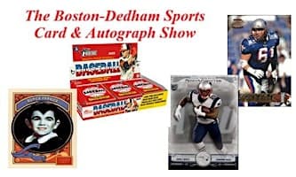 The Boston-Dedham Sports Card & Autograph Show