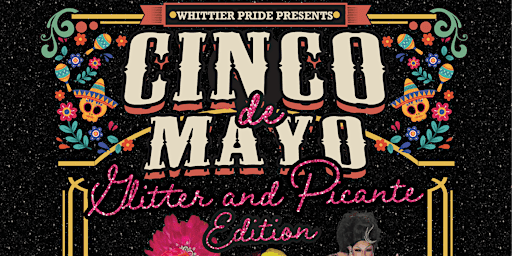Cinco de Mayo: Glitter & Picante Edition