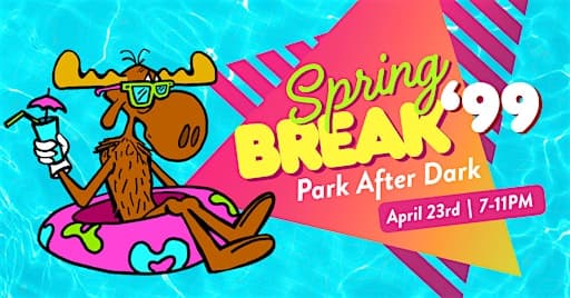 Park After Dark: Spring Break '99