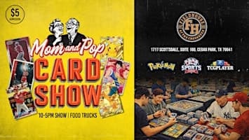 MOM AND POP CARD SHOW (CEDAR PARK TX.)