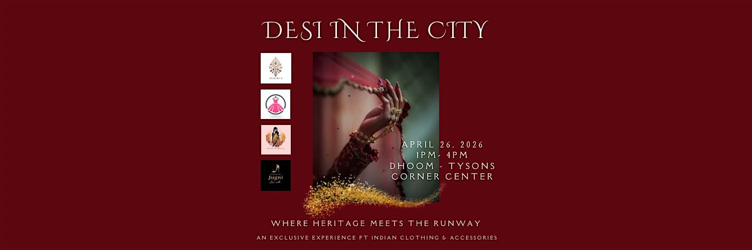 DESI IN THE CITY - Where Heritage Meets the Runway