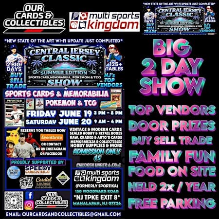 The Central Jersey Sports, Pokemon & TCG -2 Day Summer Classic Card Show